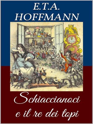 cover image of Schiaccianoci e il re dei topi (Libro illustrato)